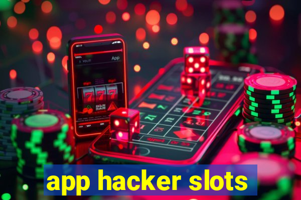 app hacker slots